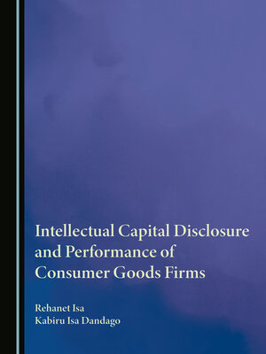 cover image of Intellectual Capital Disclosure and Performance of Consumer Goods Firms
